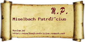 Miselbach Patrícius névjegykártya